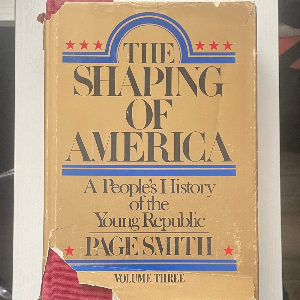 The Shaping of America Volume Three Book